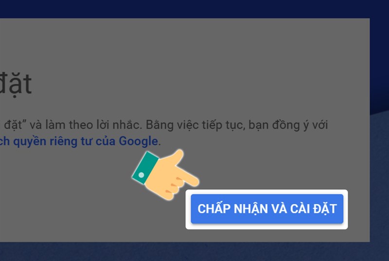 Nhấn vào CHẤP NHẬN CÀI ĐẶT