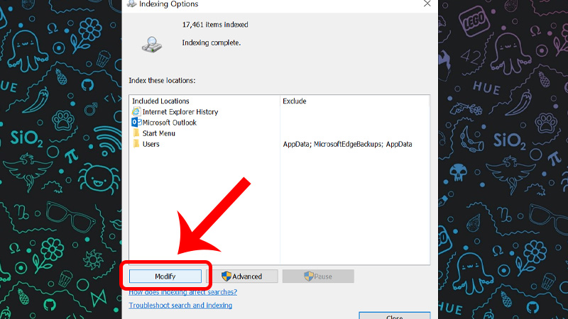 Trong cửa sổ Indexing Options và nhấn chọn Modify.